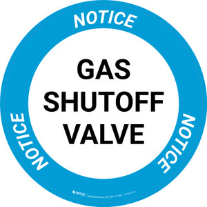 Notice: Gas Shutoff Valve Circular - Floor Sign