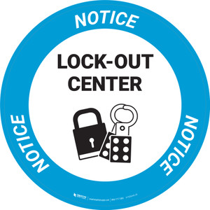 Notice: Lock Out Center Circular - Floor Sign