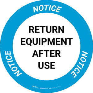 Notice: Return Equipment After Use Circular - Floor Sign