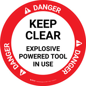 Danger: Keep Clear Explosive Powered Tool In Use Circular - Floor Sign