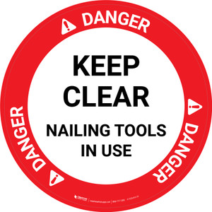 Danger: Keep Clear Nailing Tool In Use Circular - Floor Sign