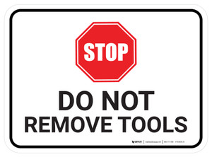Do Not Remove Tools Rectangular - Floor Sign