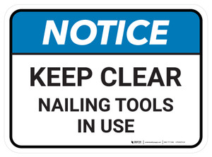 Notice: Keep Clear Nailing Tool In Use Rectangular - Floor Sign