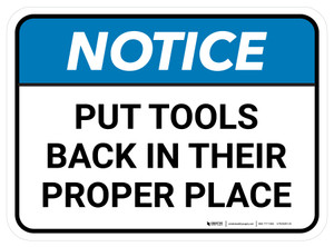 Notice: Put Tools Back In Their Proper Place Rectangular - Floor Sign