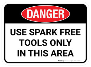 Danger: Use Spark Free Tools Only In This Are Rectangular - Floor Sign