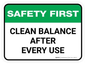 Safety First: Clean Balance After Each Use Rectangular - Floor Sign