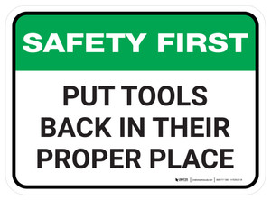 Safety First: Put Tools Back In Their Proper Place Rectangular - Floor Sign
