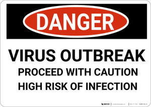 Danger: Virus Outbreak Proceed With Caution High Risk Infection - Wall Sign