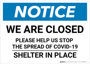 Notice: We Are Closed Help Stop the Spread of COVID-19 ANSI Landscape - Wall Sign