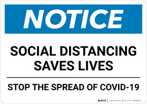 Notice: Social Distancing Saves Lives Stop COVID-19 ANSI Landscape - Wall Sign