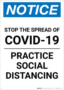 Notice: Stop the Spread Practice Social Distancing ANSI Portrait - Wall Sign