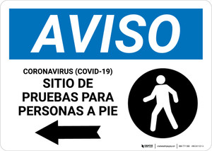 Notice: Coronavirus Testing Site Walk Up Testing Left Spanish with Icon Landscape - Wall Sign