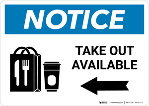 Notice: Take Out Available Left with Icon Landscape - Wall Sign