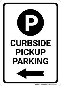 Curbside Pickup Parking Left Arrow with Icon Portrait - Wall Sign