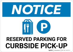 Notice: Reserved Parking For Curbside Pick-Up with Icon Landscape - Wall Sign