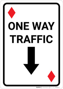 Casino - One Way Traffic Diamond Playing Card with Arrow Down Portrait - Wall Sign