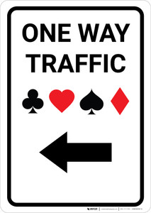 Casino - One Way Traffic with Arrow Left Portrait - Wall Sign