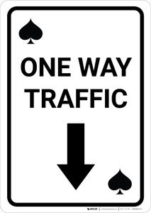 Casino - One Way Traffic Spades Playing Card with Arrow Down Portrait - Wall Sign