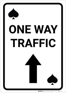 Casino - One Way Traffic Spades Playing Card with Arrow Up Portrait - Wall Sign