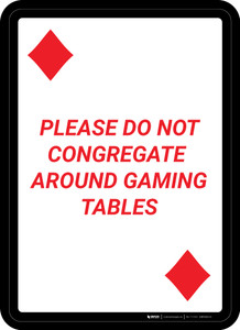 Please Do Not Congregate Around Gaming Tables Diamond Playing Card - Wall Sign