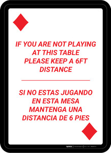 If You Are Not Playing at Table - Please Keep 6ft Distance Bilingual Portrait Diamond Playing Card - Wall Sign