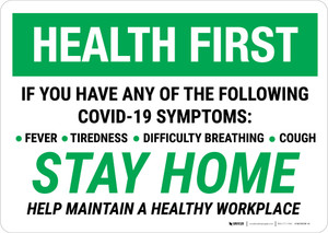 Health First: Stay Home Help Maintain A Healthy Workplace Landscape - Wall Sign