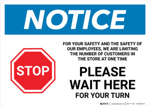 Notice: For Your Safety We Are Limiting Customers - Please Wait Here Landscape - Wall Sign