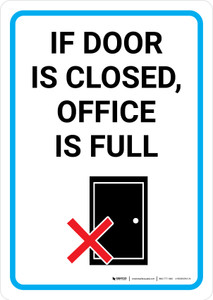 If Door Is Closed Office Is Full with Icon Portrait - Wall Sign