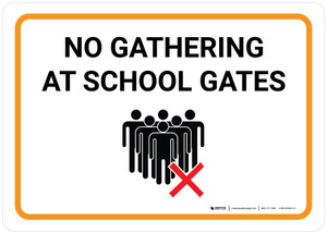 No Gathering At School Gates with Icon Landscape - Wall Sign
