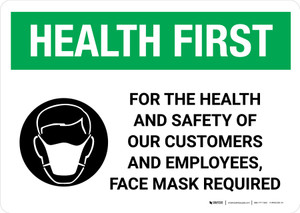 Health First: For The Health Of Our Customers Face Mask Required with Icon Landscape - Wall Sign