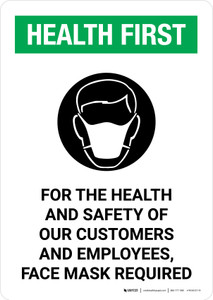 Health First: For The Health Of Our Customers Face Mask Required with Icon Portrait - Wall Sign