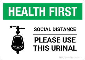 Health First: Social Distance Please Use This Urinal with Icon Landscape - Wall Sign