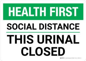 Health First: Social Distance This Urinal Closed Landscape - Wall Sign