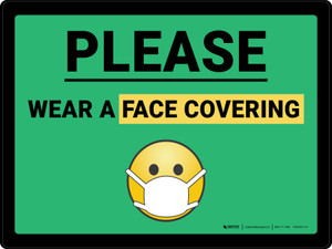 Please Wear A Face Covering Mask Emoji with Emoji Landscape - Wall Sign