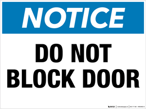 Notice: Do Not Block Door - Wall Sign