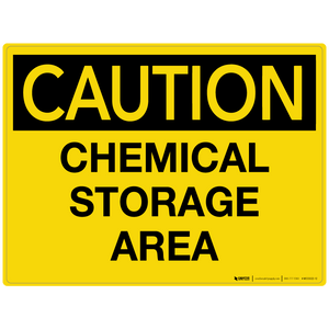 Caution: Chemical Storage Area - Wall Sign