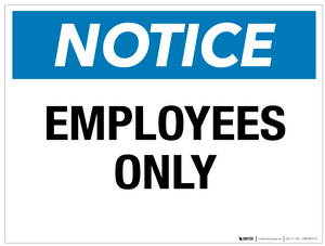 Notice: Employees Only - Wall Sign