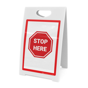 Stop Here - A-Frame Sign