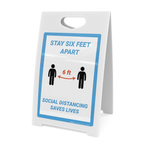 Stay 6Ft Aparts Social Distance Saves Lives - A-Frame Sign