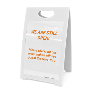 We Are Still Open We Will See You At The Drive-Thru - A-Frame Sign