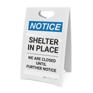 Notice: Shelter in Place We are Closed ANSI Portrait - A-Frame Sign