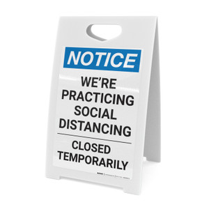 Notice: We're Social Distancing Closed Temporarily ANSI Portrait - A-Frame Sign