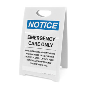 Notice: Emergency Care Only Portrait - A-Frame Sign