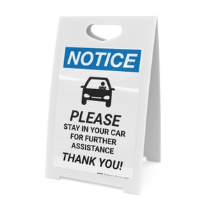 Notice: Please Stay In Car For Further Assistance with Icon Portrait - A-Frame Sign