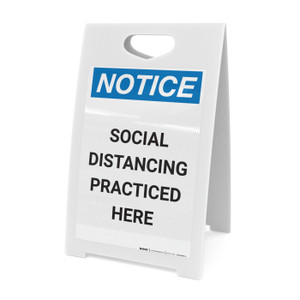 Notice: Social Distancing Practiced Here Portrait - A-Frame Sign