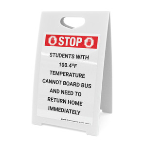 Stop Students with 100.4ºF Temperature Cannot Board Bus - A-Frame Sign