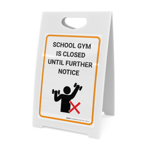 School Gym Is Closed Until Futher Notice with Icon - A-Frame Sign