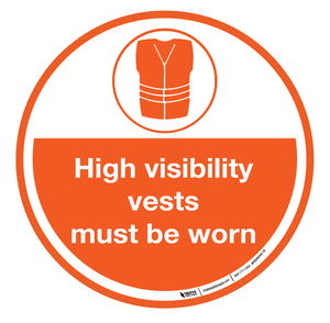 High Visibility Vests Must Be Worn ‚Äì Floor Sign