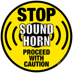 Floor Sign - Stop - Sound Horn - Proceed With Caution