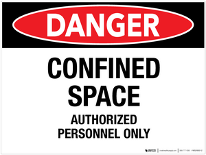 Danger Confined Space Authorized Personnel Only